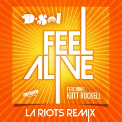 Feel Alive (feat. Katt Rockell) LA Riots Remix