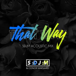 That Way SDJM Acoustic Mix