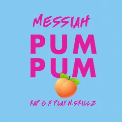 Pum Pum (feat. Kap G & Play-N-Skillz)