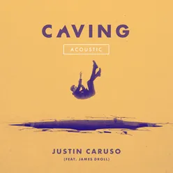Caving (feat. James Droll) Acoustic