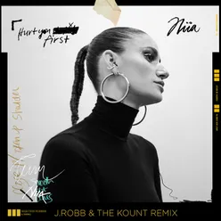 Hurt You First J.Robb & The Kount Remix