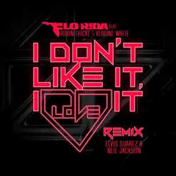 I Don't Like It, I Love It (feat. Robin Thicke & Verdine White) Elvis Suarez & Neal Jackson Remix