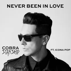 Never Been in Love (feat. Icona Pop)