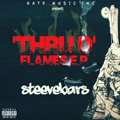 Thru D' Flames E.P [Mixtape]