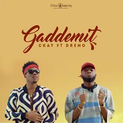 Gaddemit (feat. Dremo)