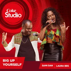 Big Up Yourself (Coke Studio Africa)