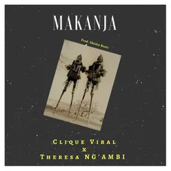 Makanja (feat. Theresa Ng'ambi)