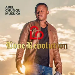 Love Revolution (feat. Tasha, Zillah, Ester Chungu and Mikrophone7)