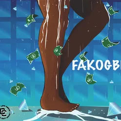 Fakogbe (feat. Tim Lyre and MOJO AF)