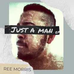 Just A Man EP