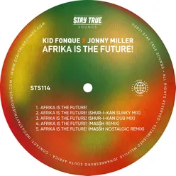  Afrika Is The Future! (Shur-I-Kan Dub Mix) 