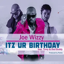 Itz ur Birthday (feat. Tinny & Ded Buddy)