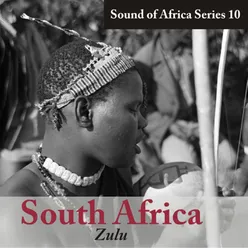 Sound of Africa Series 10: South Africa (Zulu)