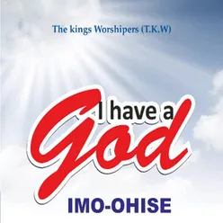 I have a God Imo-Ohise
