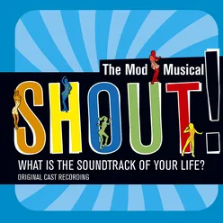 Shout!: The Mod Musical Soundtrack