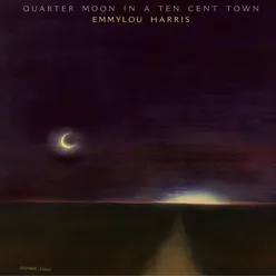 Quarter Moon in a Ten Cent Town Expanded & Remastered