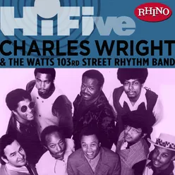 Rhino Hi-Five: Charles Wright & the Watts 103rd St. Rhythm Band