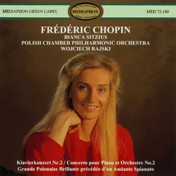 Frédéric Chopin: Piano Concerto No. 2 & Grande Polonaise Brillante