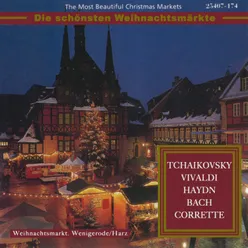 The Most Beautiful Christmas Markets: Tchaikovsky, Vivaldi, Haydn, Bach & Corrette Classical Music for Christmas Time