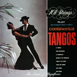 The World's Most Famous Continental Tangos Remastered from the Original Master Tapes