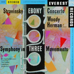 Stravinsky: Ebony Concerto & Symphony in 3 Movements Transferred from the Original Everest Records Master Tapes