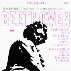 Beethoven: Symphony No. 3 in E-flat Major, Op. 55 "Eroica" Transferred from the Original Everest Records Master Tapes