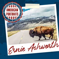 American Portraits: Ernie Ashworth