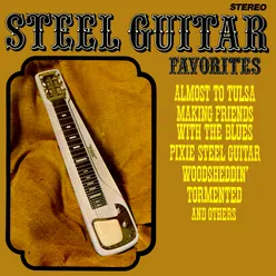 Steel Guitar Favorites Remastered from the Original Somerset Tapes