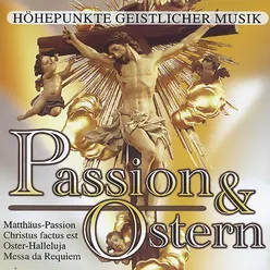 Passion & Ostern: Höhepunkte geistlicher Musik