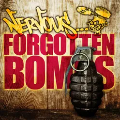 Nervous Forgotten Bombs