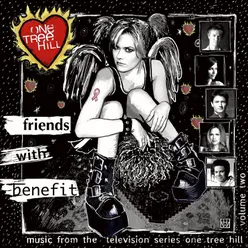 Music From The WB Television Series One Tree Hill Volume 2: Friends With Benefit Revised iTunes Exclusive