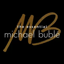 The Essential Michael Bublé