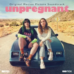 Unpregnant Original Motion Picture Soundtrack