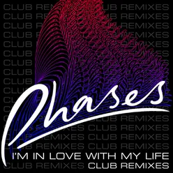 I'm In Love With My Life Club Remixes