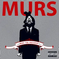 Murs For President