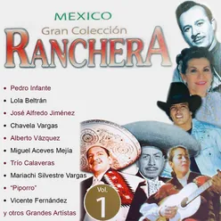 Mexico Gran Colección Ranchera: Mariachi Silvestre Vargas