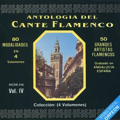 Antologia del Cante Flamenco, Vol. 4