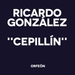 Ricardo Gonzalez "Cepillín"