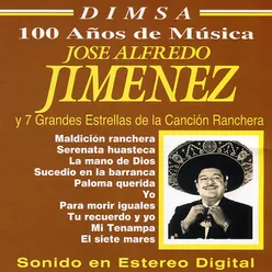 100 Años de Música: Jose Alfredo Jimenez y 7 Grandes Estrellas de la Canción Ranchera