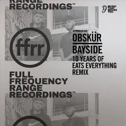 Bayside 10 Years Of Eats Everything Remix
