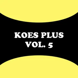 Koes Plus, Vol. 5