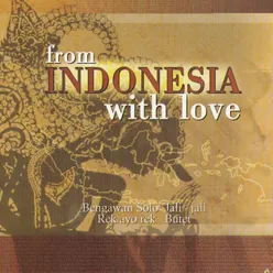 From Indonesia With Love
