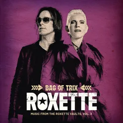 Bag Of Trix Vol. 3 Music From The Roxette Vaults