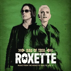 Bag Of Trix Vol. 2 Music From The Roxette Vaults