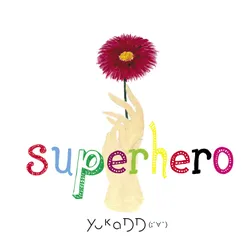 Superhero Japanese Version