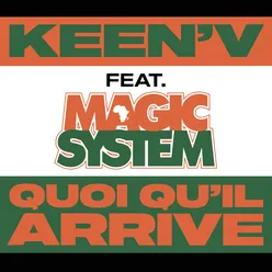 Quoi qu'il arrive (feat. Magic System)