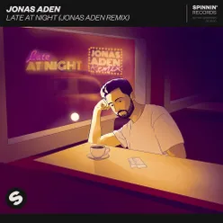 Late At Night Jonas Aden Remix