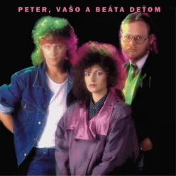 Peter, Vaso a Beáta detom