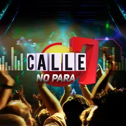 Calle 7 No Para