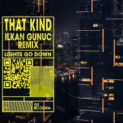 Lights Go Down Ilkan Gunuc Remix